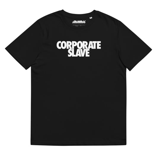 CORPORATE SLAVE by JANIAK - Unisex organic cotton t-shirt