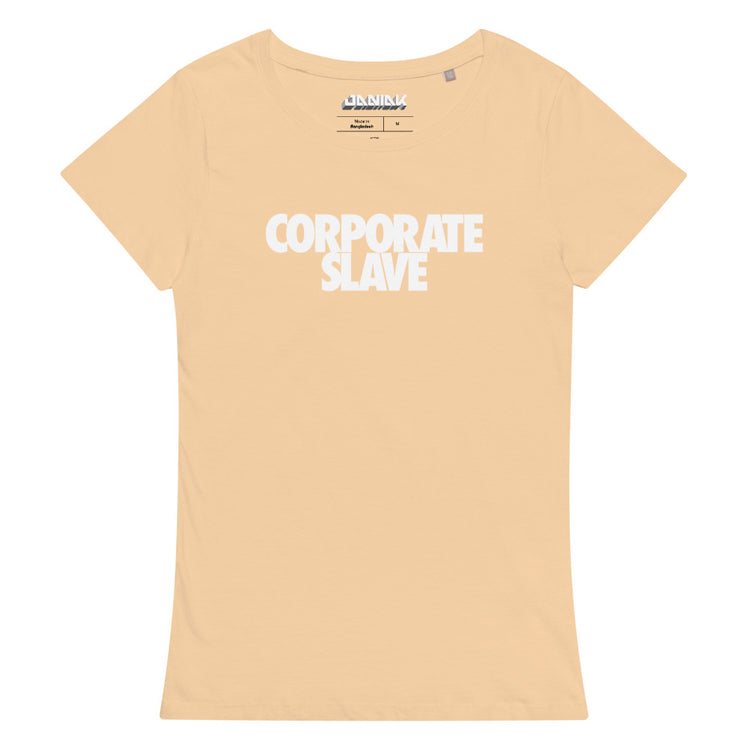 CORPORATE SLAVE by JANIAK - Women’s basic organic t-shirt